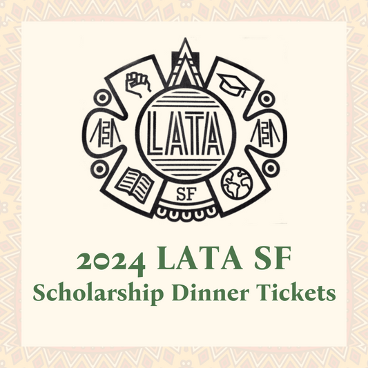Lata SF Scholarship Dinner Ticket - May 3